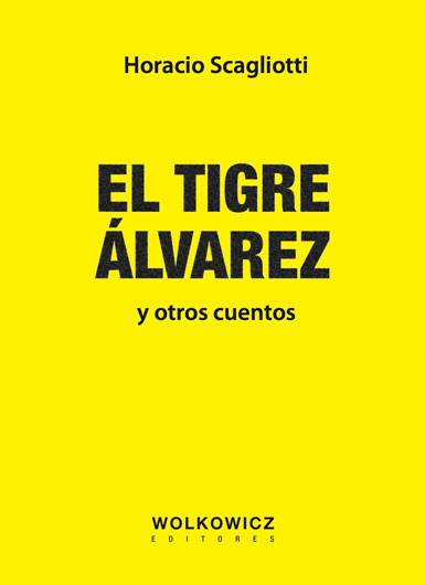El Tigre Alvarez - Scagioti